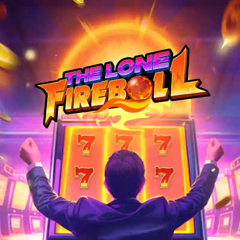 The Lone Fireball Slot Game